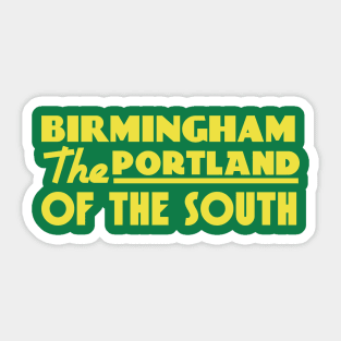 Birmingham The Portland of the South Sticker